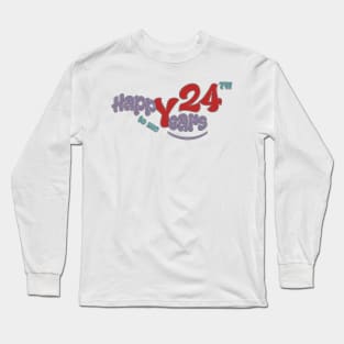 Happy 24th year to me Long Sleeve T-Shirt